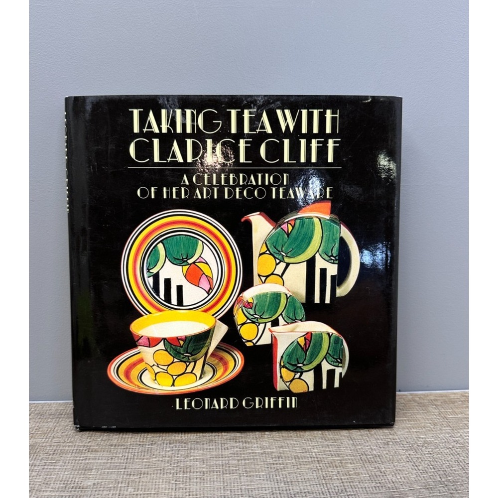Taking Tea With Clarice Cliff: A Celebration of Her Art Deco Teaware